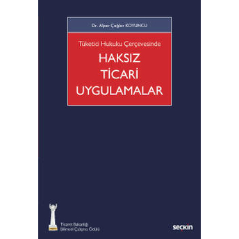 Haksız Ticari Uygulamalar Alper Çağlar Koyuncu