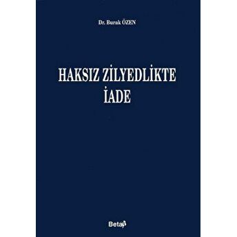 Haksız Zilyedlikte Iade Burak Özen