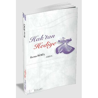 Hak'tan Hediye - Harun Öğmüş - Harun Öğmüş