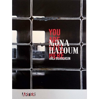 Hala Buradasın - You Are Still Here Mona Hatoum