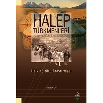 Halep Türkmenleri Mehmet Erol