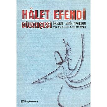 Halet Efendi Divançesi Inceleme-Metin-Tıpkıbasım Kolektif