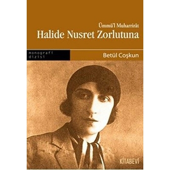 Halide Nusret Zorlutuna Betül Coşkun