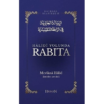 Halidi Yolunda Rabıta Mevlana Halid El-Bağdadi