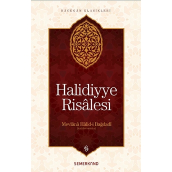 Halidiye Risalesi / A. Suat Demirtaş Mevlana Halid-I El Bağdadi