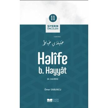 Halife B Hayyat; Siyerin Öncüleri 11 Ömer Sabuncu