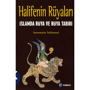 Halifenin Rüyaları Annemarie Schimmel