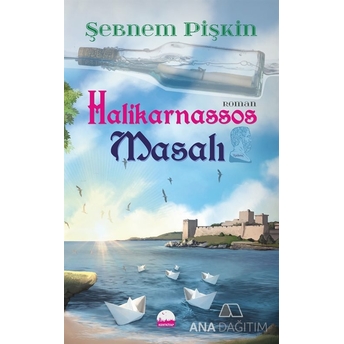 Halikarnassos Masalı Şebnem Pişkin