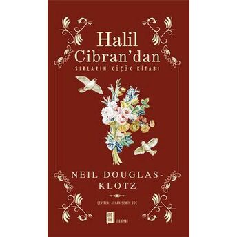 Halil Cibran’dan Sırların Küçük Kitabı Neil Douglasklotz