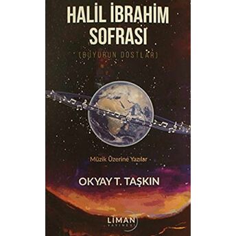 Halil Ibrahim Sofrası (Buyurun Dostlar) Okyay T. Taşkın