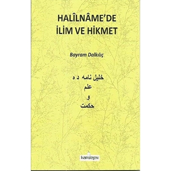 Halilnamede Ilim Ve Hikmet Bayram Dalkılıç