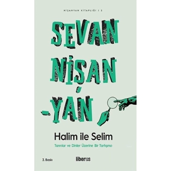 Halim Ile Selim - Tanrılar Ve Dinler Üzerine Bir Tartışma Sevan Nişanyan