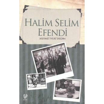 Halim Selim Efendi Mehmet Nuri Yardım