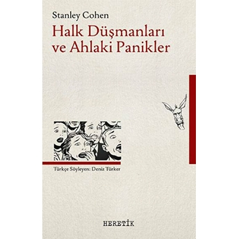 Halk Düşmanları Ve Ahlaki Panikler Stanley Cohen