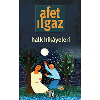 Halk Hikayeleri Afet Ilgaz