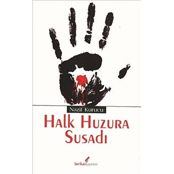 Halk Huzura Susadı