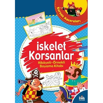 Halk Kitabevi Iskelet Korsanlar - Hikayeli Örnekli Boyama Kitabı