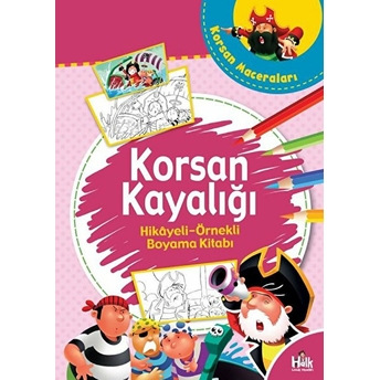 Halk Kitabevi Korsan Kayalığı - Hikaye Örnekli Boyama Kitabı