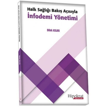 Halk Sağlığı Bakış Açısıyla Infodemi Yönetimi Dilek Aslan