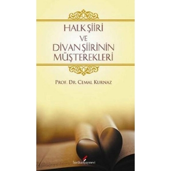 Halk Şiiri Ve Divan Şiirinin Müşterekleri Cemal Kurnaz