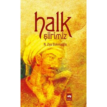 Halk Şiirimiz N. Ziya Bakırcıoğlu