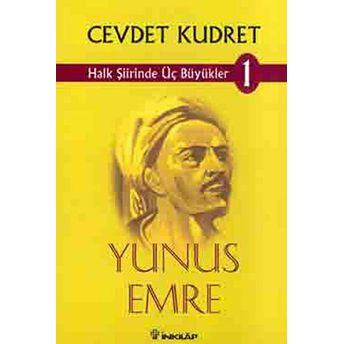 Halk Şiirinde Üç Büyükler 1 Yunus Emre Cevdet Kudret