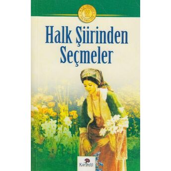 Halk Şiirinden Seçmeler Mehmet Yalçın Yılmaz