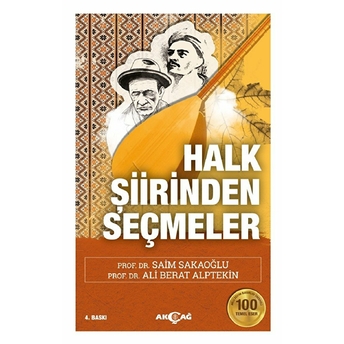 Halk Şiirinden Seçmeler Saim Sakaoğlu