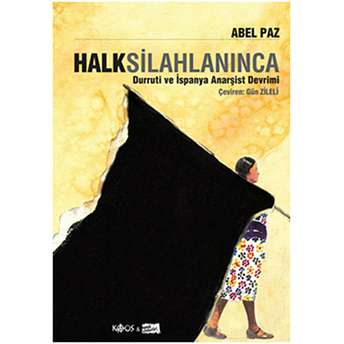 Halk Silahlanınca - Abel Paz