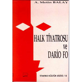 Halk Tiyatrosu Ve Dario Fo A. Metin Balay