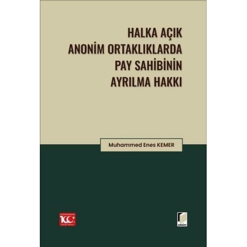 Halka Açık Anonim Ortaklıklarda Pay Sahibinin Ayrılma Hakkı Muhammet Enes Kemer