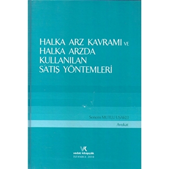 Halka Arz Kavramı Ve Halka Arzda Kullanılan Satış Yöntemleri Ciltli Senem Mutlu Uşaklı