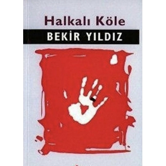 Halkalı Köle Bekir Yıldız