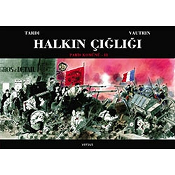 Halkın Çığlığı – Paris Komünü I