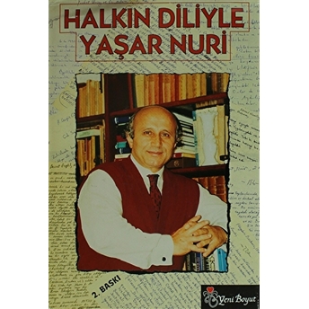 Halkın Diliyle Yaşar Nuri-Yaşar Nuri Öztürk