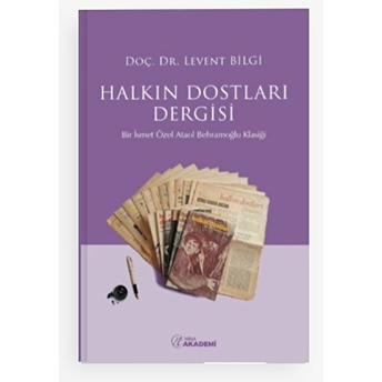 Halkın Dostları Dergisi Levent Bilgi