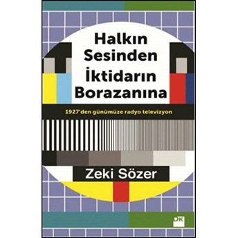 Halkın Sesinden Iktidarın Borazanına Zeki Sözer