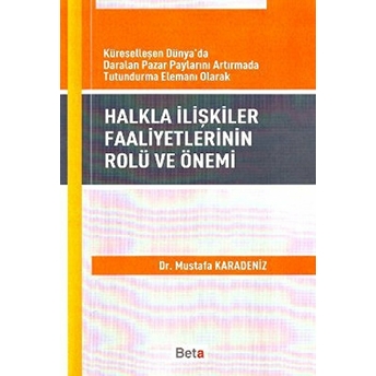 Halkla Ilişkiler Faaliyetlerinin Rolü Ve Önemi - Mustafa Karadeniz