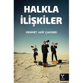 Halkla Ilişkiler -  Mehmet Akif Çakırer