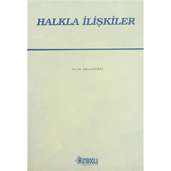 Halkla Ilişkiler Şükran Kılbaş Köktaş