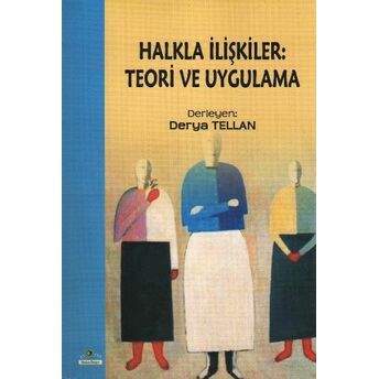 Halkla Ilişkiler Teori Ve Uygulama Derya Tellan