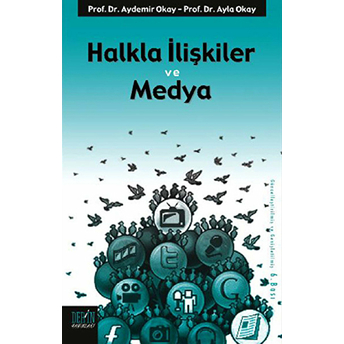 Halkla Ilişkiler Ve Medya Ayla Okay