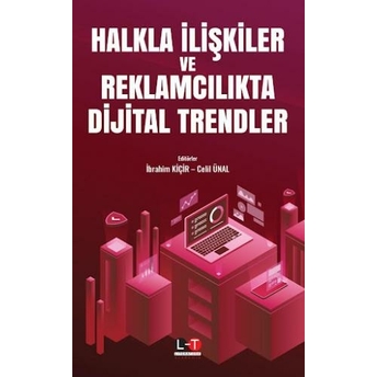 Halkla Ilişkiler Ve Reklamcılıkta Dijital Trendler Ibrahim Kiçir