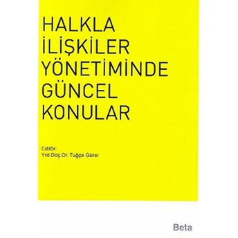 Halkla Ilişkiler Yönetiminde Güncel Konular - Tuğçe Gürel