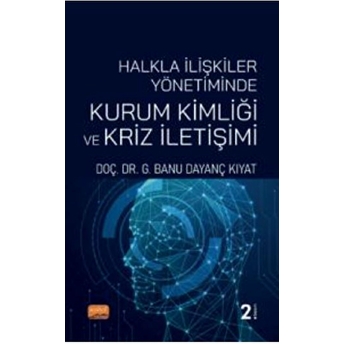 Halkla Ilişkiler Yönetiminde Kurum Kimliği Ve Kriz Iletişimi