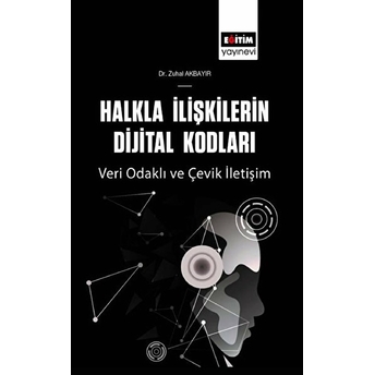 Halkla Ilişkilerin Dijital Kodları Zuhal Akbayır