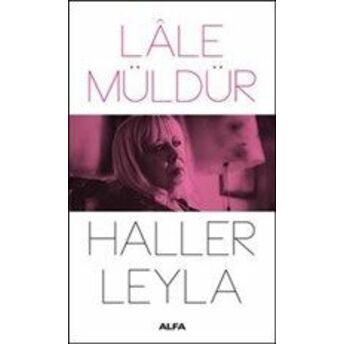 Haller Leyla Lale Müldür