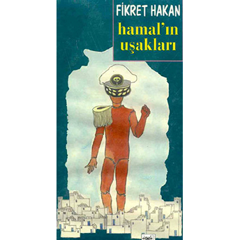 Hamal'ın Uşakları Fikret Hakan