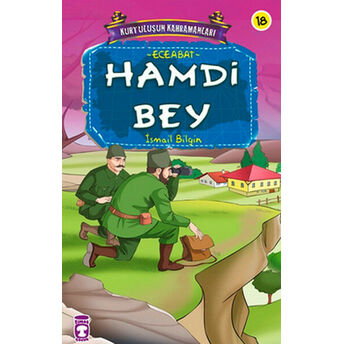 Hamdi Bey / Kurtuluşun Kahramanları -18 Ismail Bilgin