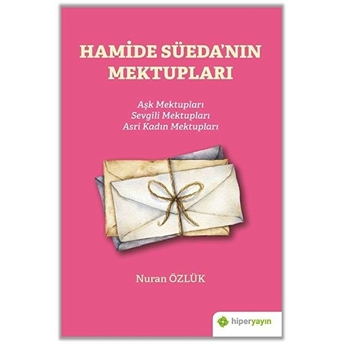 Hamide Süeda’nın Mektupları Nuran Özlük